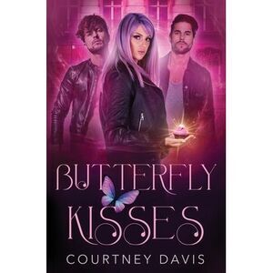 Butterfly Kisses -- Courtney Davis